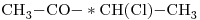 <ce>CH3-CO - * CH(Cl)-CH3</ce>