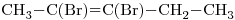 <ce> CH3-C(Br)=C(Br)-CH2-CH3</ce>
