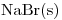 <ce>NaBr(s)</ce>