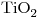 <ce>TiO2</ce>