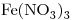 <ce>Fe(NO3)3</ce>