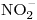 <ce>NO2-</ce>