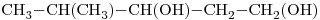 <ce>CH3-CH(CH3)-CH(OH)-CH2-CH2(OH)</ce>