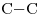 <ce> C-C</ce>