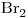 <ce>Br2</ce>