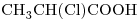<ce>CH3CH(Cl)COOH</ce>