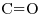 <ce>C=O</ce>