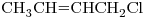 <ce>CH3CH=CHCH2Cl</ce>