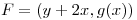 <tex>F=(y+2x, g(x))</tex>
