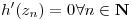 <tex>h'(z_n)=0 \forall n\in\mathbf N</tex>