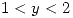 <tex>1<y<2</tex>