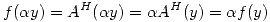 <tex>f(\alpha y) = A^H(\alpha y) = \alpha A^H(y) = \alpha f(y)</tex>