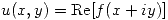 <tex> u(x,y)=\mathrm{Re}[f(x+iy)] </tex>