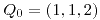 <tex>Q_{0}=\left(1,1,2\right)</tex>