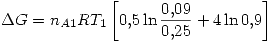 <tex>\Delta G=n_{A1}RT_1 \left[ 0.5 \ln{\frac{0.09}{0.25}}+4 \ln{0.9} \right]</tex>