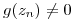 <tex>g(z_n)\ne 0</tex>