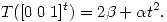 <tex> T([0 \; 0 \; 1]^t) = 2 \beta + \alpha t^2. </tex>