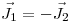 <tex>\vec{J}_1=-\vec{J}_2</tex>