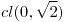 <tex>cl(0, \sqrt{2})</tex>