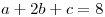 <tex> a + 2b + c=8 </tex>