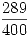 <tex>\frac{289}{400}</tex>