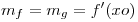 <tex>m_f = m_g  = f'(xo)</tex>