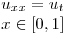 <tex> \left. \begin{array}{ll} u_{xx} =  u_{t} \\ x \in [0,1] \end{array} \right.</tex>