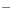 <tex> ^{-}</tex>