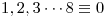 <tex>1,2,3 \cdots 8\equiv 0</tex>
