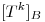 <tex>[ T^k ]_B</tex>