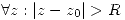 <tex> \forall z:|z-z_0|>R </tex>