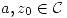 <tex> a,z_0\in\mathcal{C} </tex>