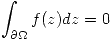 <tex> \int_{\partial\Omega}f(z)dz=0 </tex>