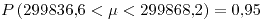 <tex> P\left(299836.6<\mu<299868.2\right)=0.95</tex>
