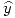 <tex>\widehat{y}</tex>