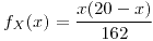<tex>f_{X}(x)=\frac{x(20-x)}{162}</tex>