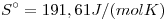 <tex> S^{\circ}= 191,61J/(mol K)</tex> <tex> S^{\circ}= 191,61J/(mol K)</tex>