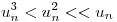<tex>u_n^3<u_n^2<<u_n</tex>