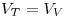 <tex>V_T=V_V</tex>