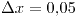 <tex>\Delta x = 0.05</tex>