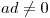<tex>ad\neq0</tex>