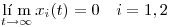 <tex>\mathop {{\text{l\'i m}}}\limits_{t \to \infty } x_i (t) = 0\quad i = 1,2</tex>