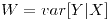 <tex>W=var[Y|X]</tex>