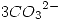 <tex>3 {CO_3}^{2-}</tex>