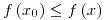 <tex>f\left(x_{0}\right)\leq f\left(x\right)</tex>