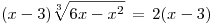 <tex>(x-3)\sqrt[3]{6x-x^2} \,= \, 2(x-3)</tex>