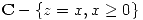 <tex>\mathbf C-\{z=x,x\geq0\}</tex> <tex>\mathbf C-\{z=x,x\geq0\}</tex>