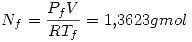 <tex>N_f=\frac{P_fV}{RT_f}=1.3623gmol</tex>