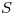 <tex> S </tex>