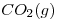 <tex>CO_2(g)</tex> <tex>CO_2(g)</tex>